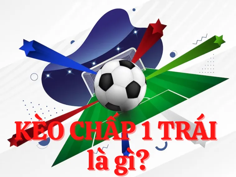 Phân Tích Kèo Chấp 1 Tại 7M Và Cách Chọn Cửa Hiệu Quả